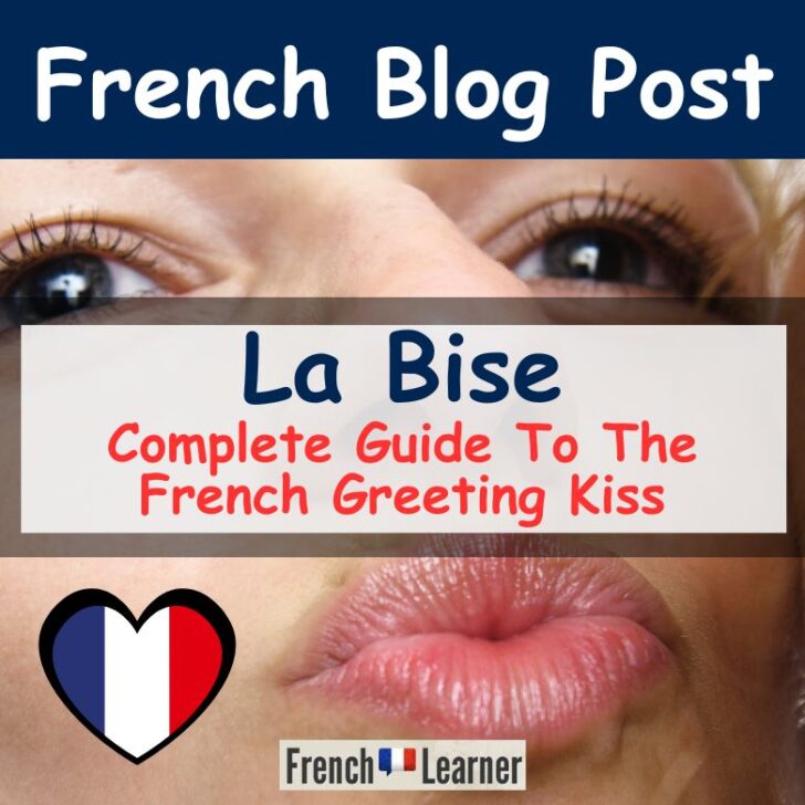 La Bise: Complete Guide To The French Greeting Kiss