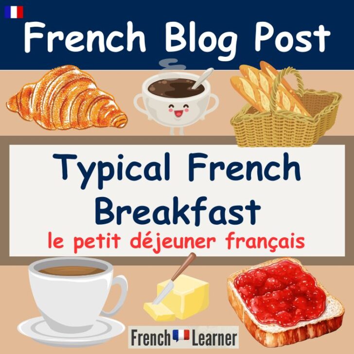 Breakfast in France – What Is The Typical Petit Déjeuner?