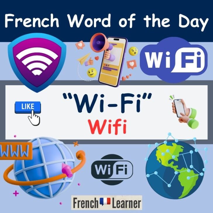 Wi-Fi in French: Pronunciation & Related Vocabulary