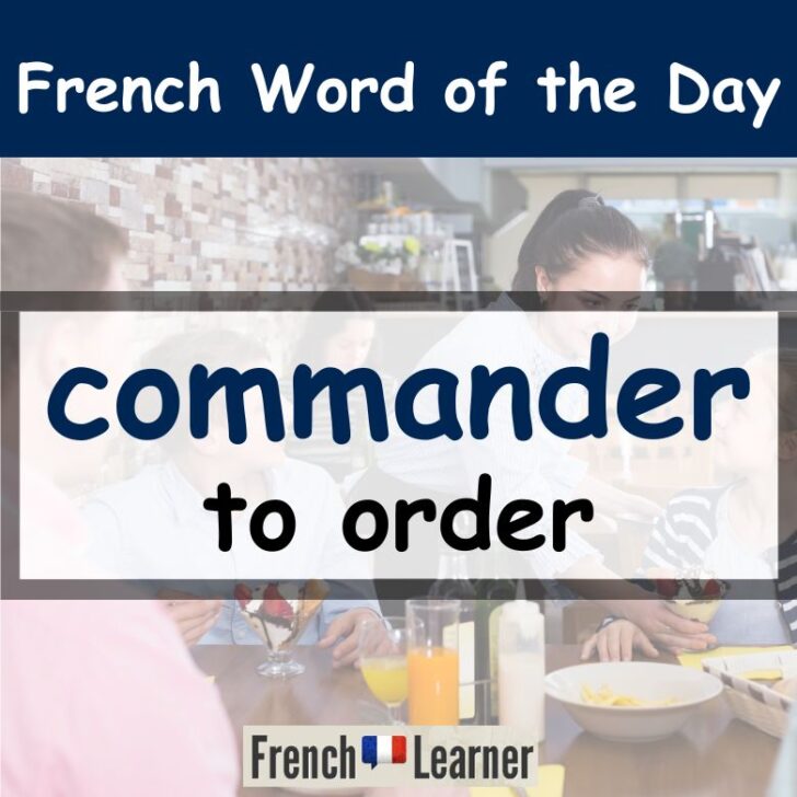 How to use “commander” (to order) in French
