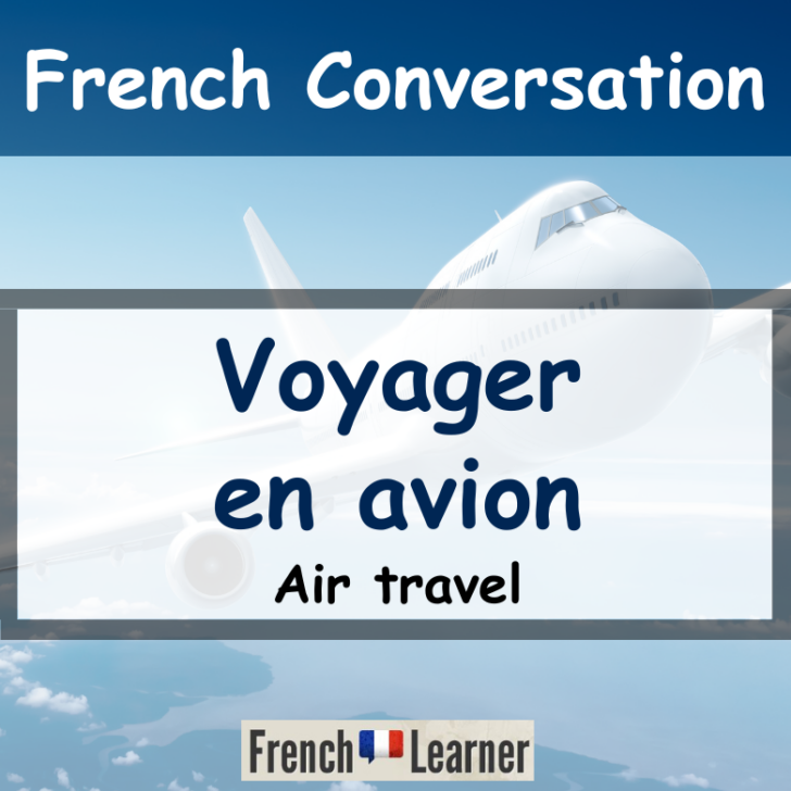 Air Travel – French Conversation Lesson