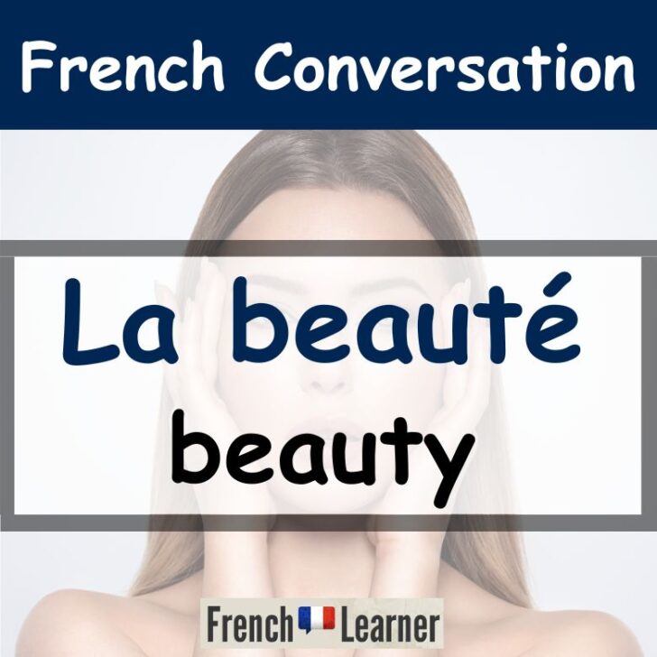 Beauty – French Conversation Lesson