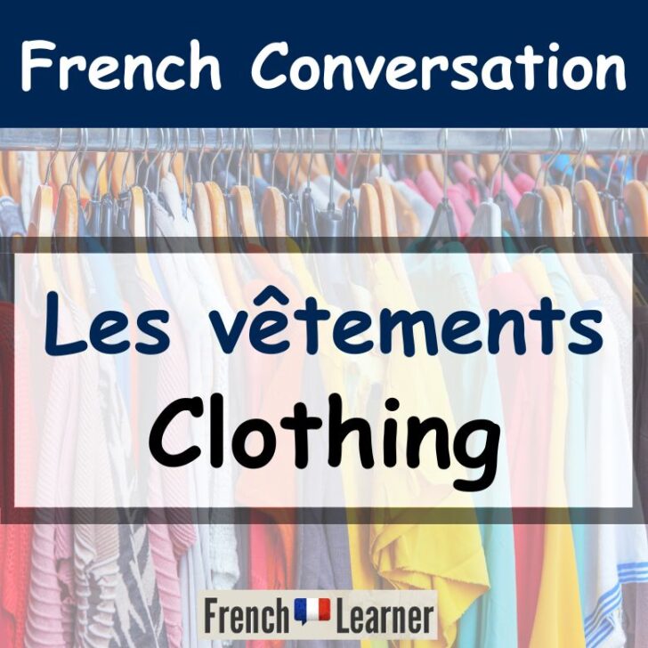 Clothing – French Conversation Lesson
