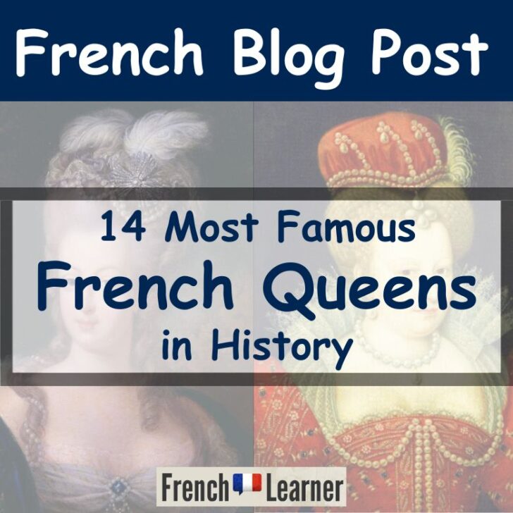 French Queens: List of 14 Most Famous French Female Monarchs