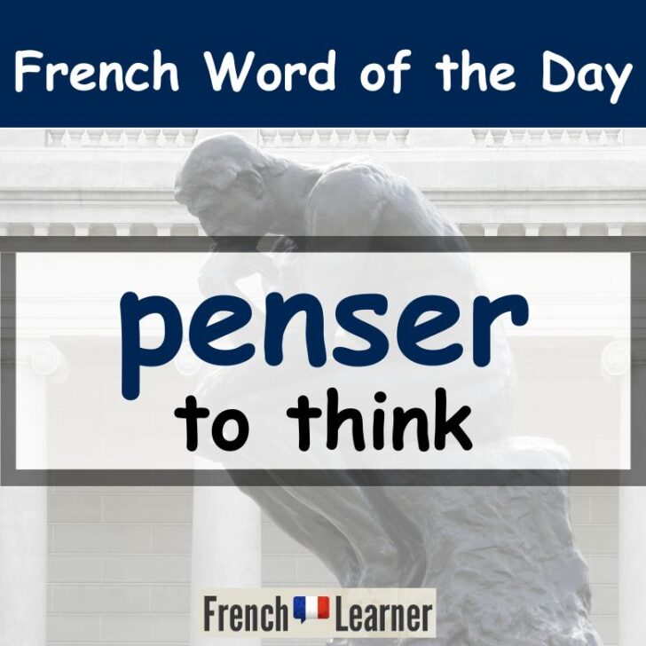 Penser Meaning & Translation – To Think in French