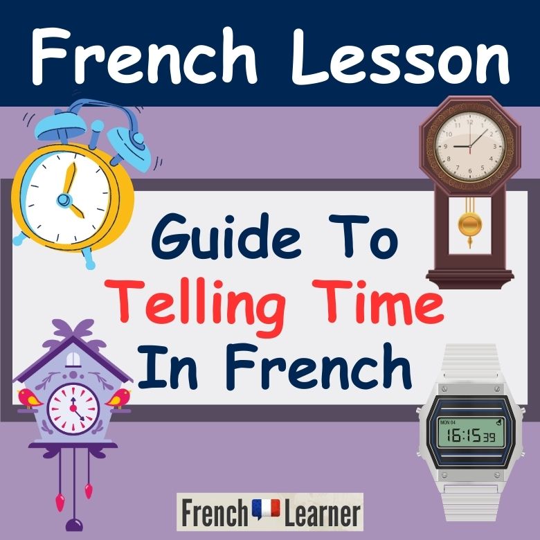 Telling time in French