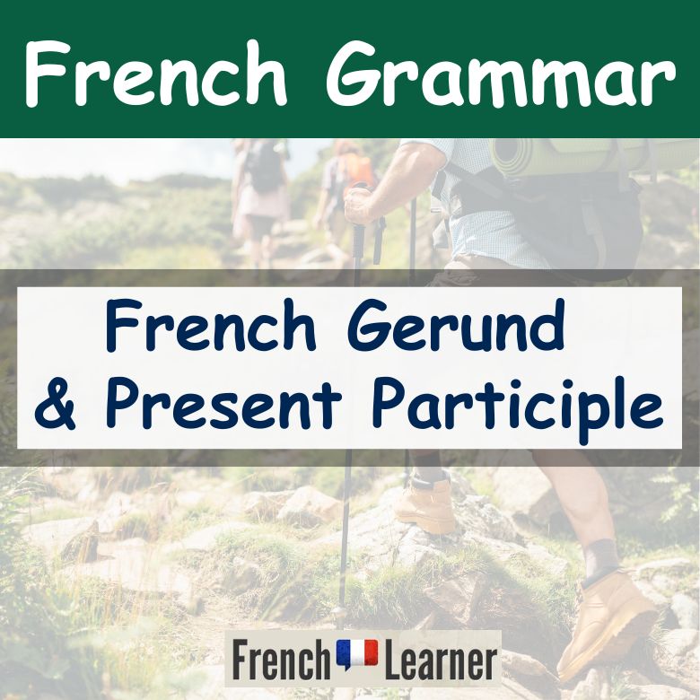 French gernund and present participle