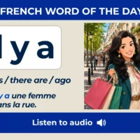 French Word of the Day image for il y a, meaning there is, there are, and ago, with a smiling woman shopping on a Paris street.