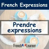 Prendre expressions