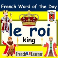 FrenchLearner word of the day lesson: le roi (king)
