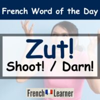 Zut - French interjection for 