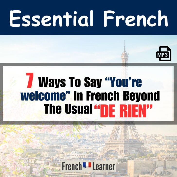 De rien – You’re welcome in French