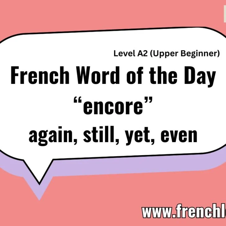 Encore (Again, still, yet, even)