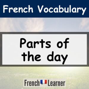 Parts of the day vocabulary