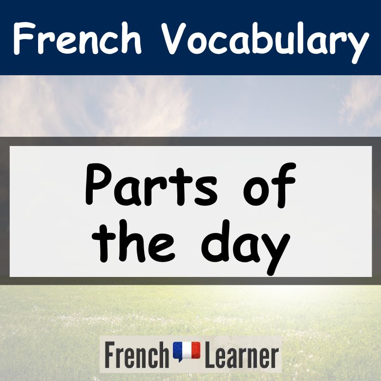 Parts of the day vocabulary