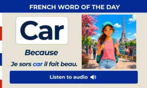 Car – because – French Word of the Day