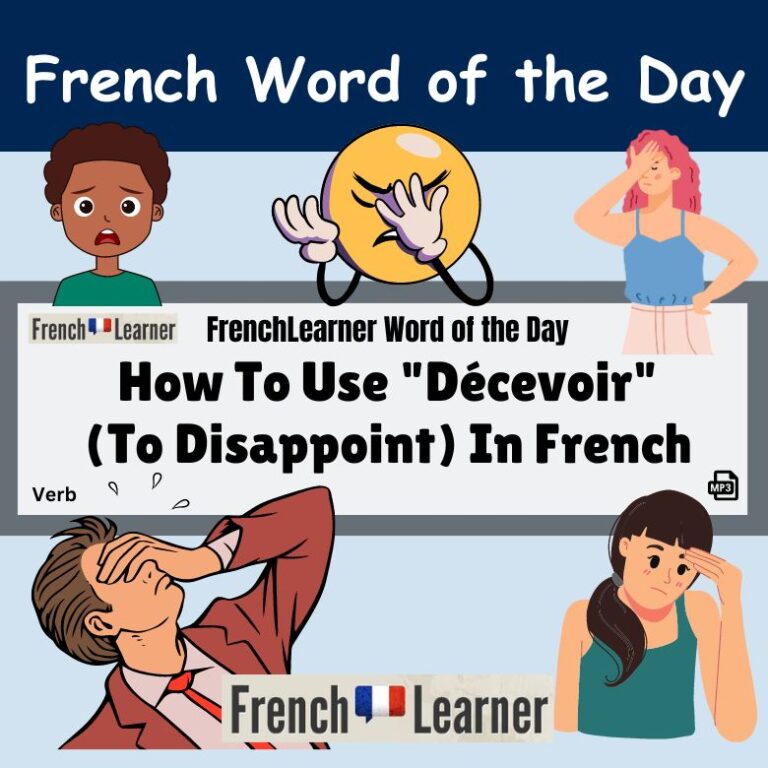 How To Use "Décevoir" (To Disappoint) In French
