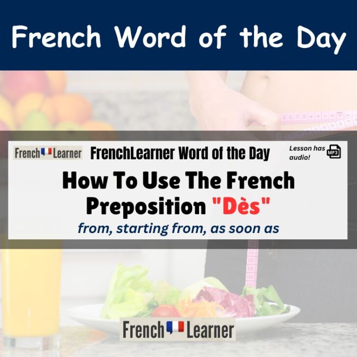 How To Use The French Preposition “Dès”