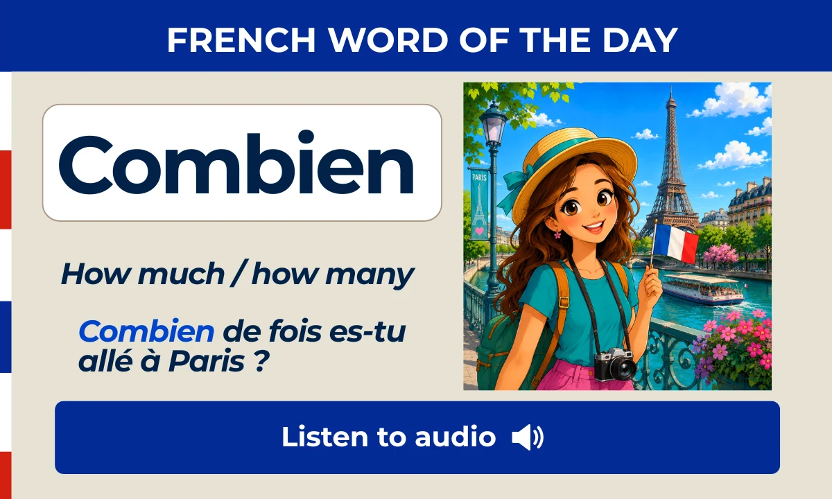 Combien – How much / how many – French Word of the Day