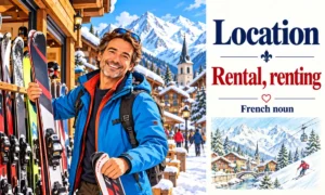Location – Rental, renting – French noun