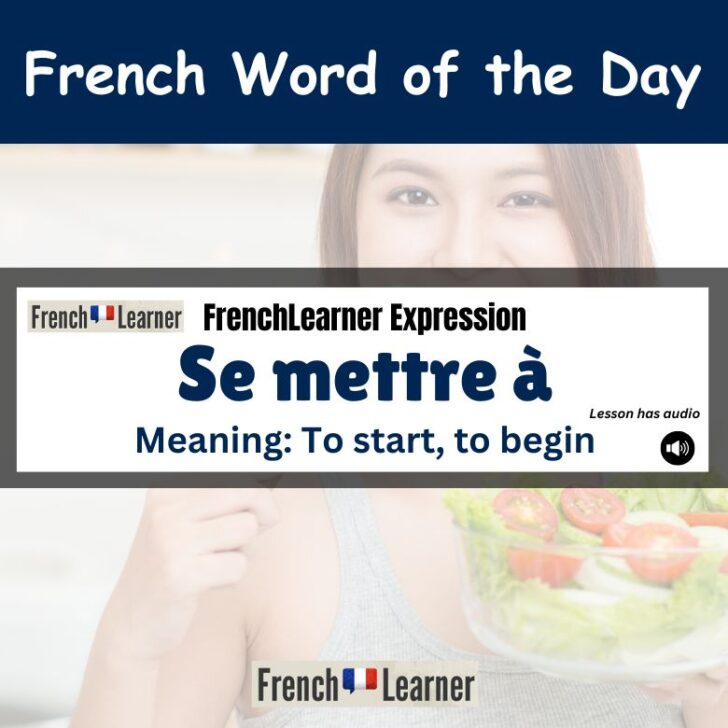 How To Use “Se mettre à” in French