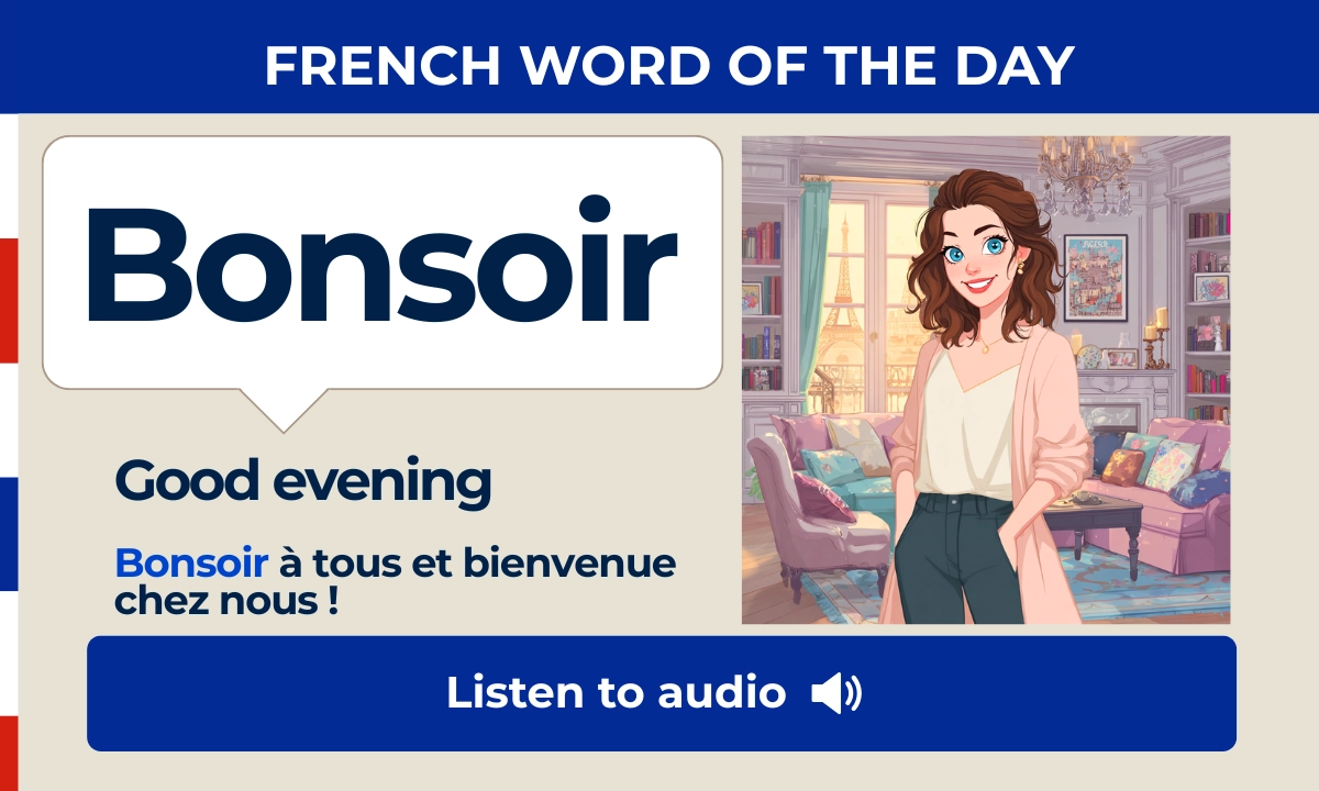 Bonsoir – Good evening – French Word of the Day
