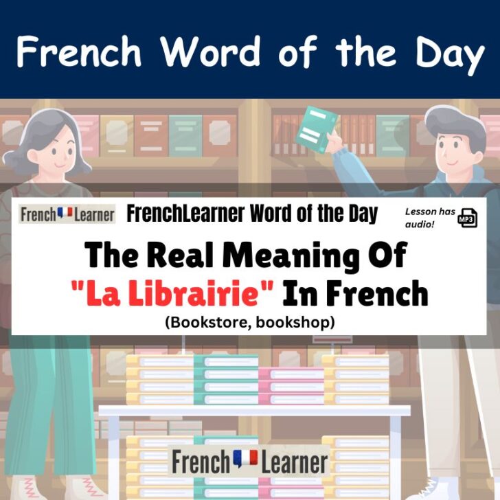 The Real Meaning Of “La Librairie” In French