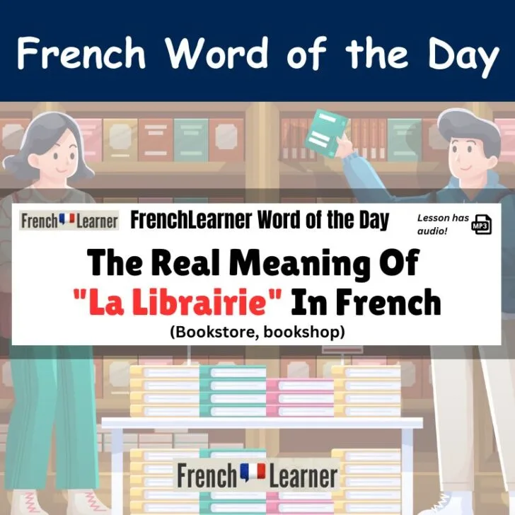 The Real Meaning Of &ldquo;La Librairie&rdquo; In French