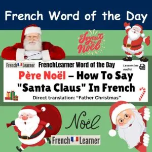 Père Noël - How To Say "Santa Claus" In French