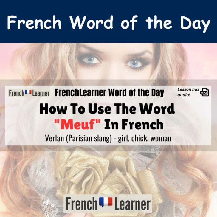 Meuf – Fun French Slang Word Meaning “Girl, chick”