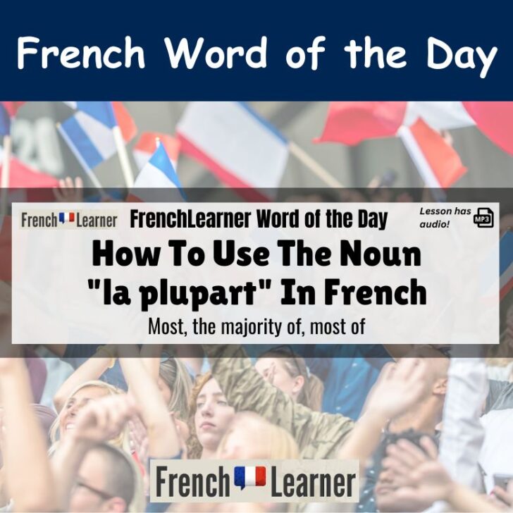 How To Use “La plupart” (most, majority of) In French