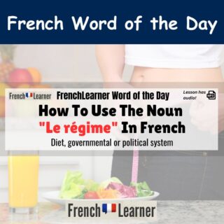 Le régime (Diet, regime) - French Word of the Day