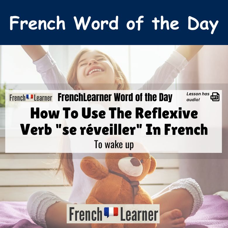 Se réveille - French reflexive verb meaning to wake up.