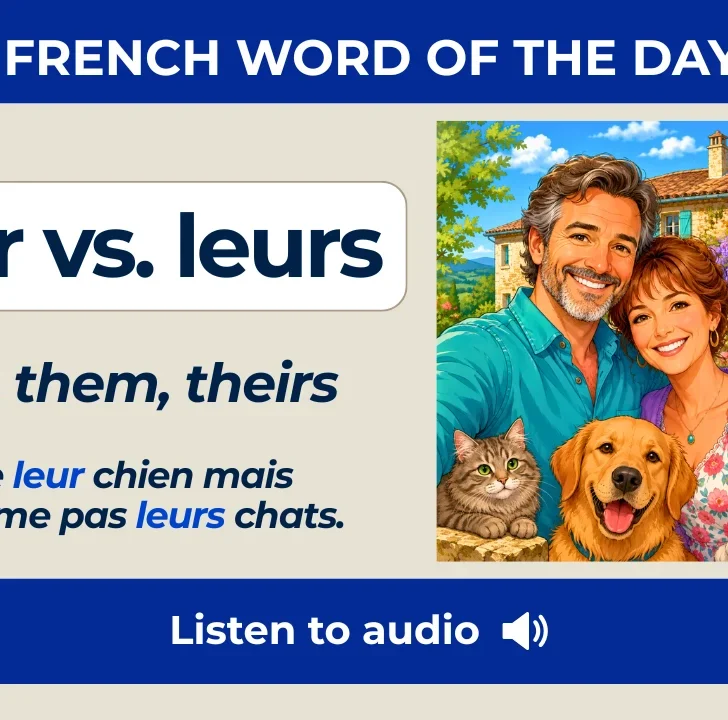 Leur vs. leurs (There, them, theirs) &mdash; Meaning & Examples