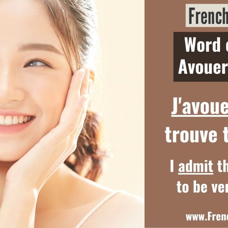 French Word of the Day: Understanding “Avouer” (To Admit)