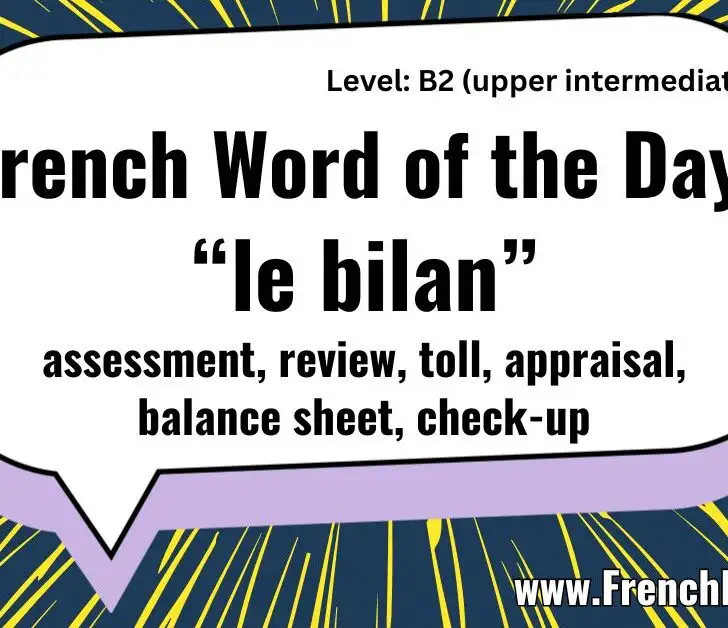 Le Bilan (Review, Toll, Appraisal)