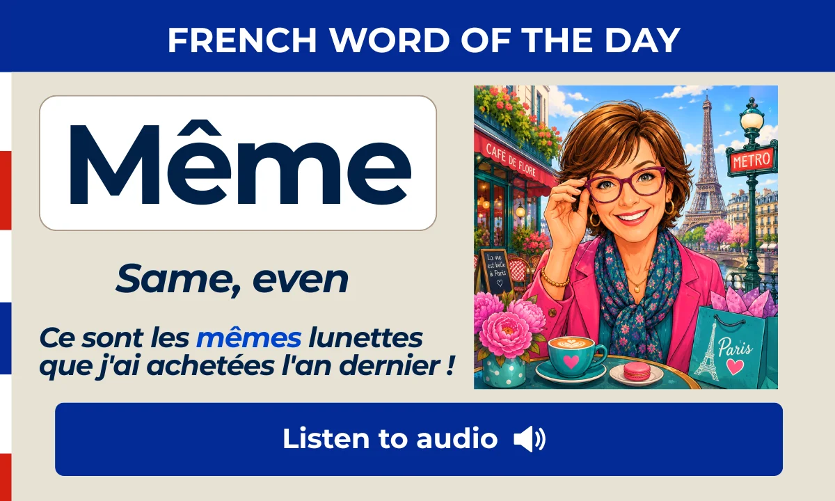 Même – same, even – French Word of the Day