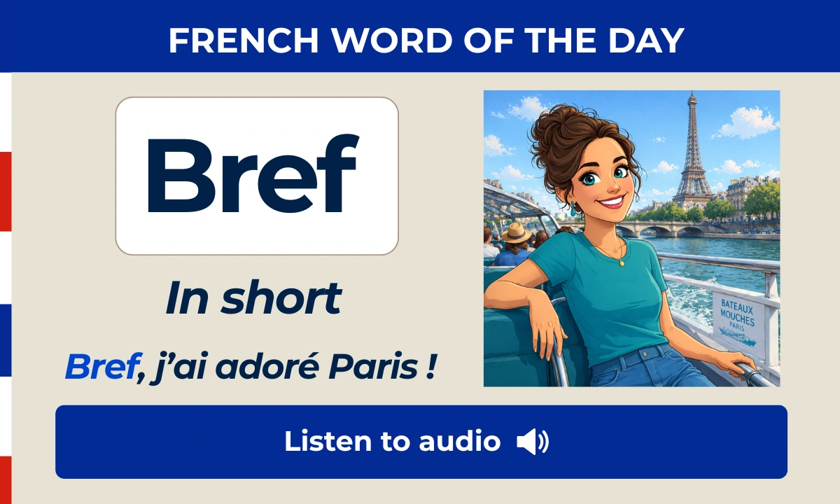 Bref – In short – French Word of the Day