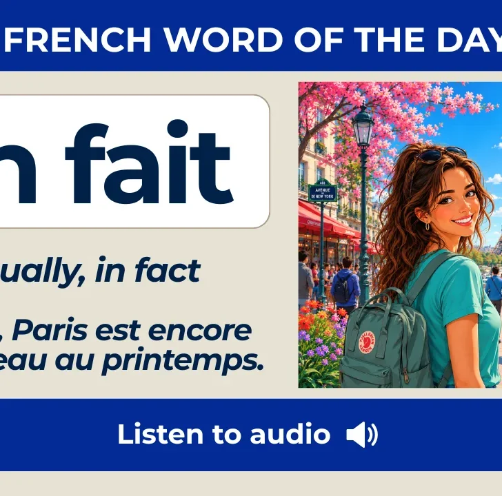 En fait &mdash; Meaning, pronunciation, examples with native audio
