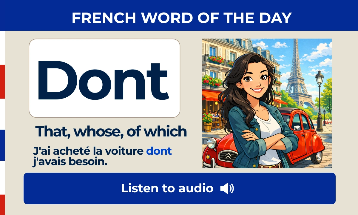 Dont &ndash; That, whose, of which &ndash; French Word of the Day