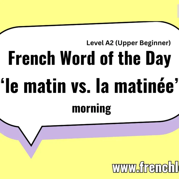 Le Matin Vs. La Matinée