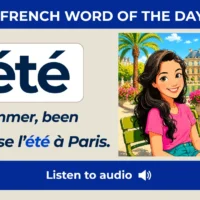 &Eacute;t&eacute; &ndash; Summer, been &ndash; French Word of the Day