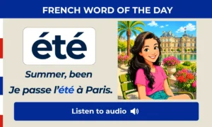 Été – Summer, been – French Word of the Day