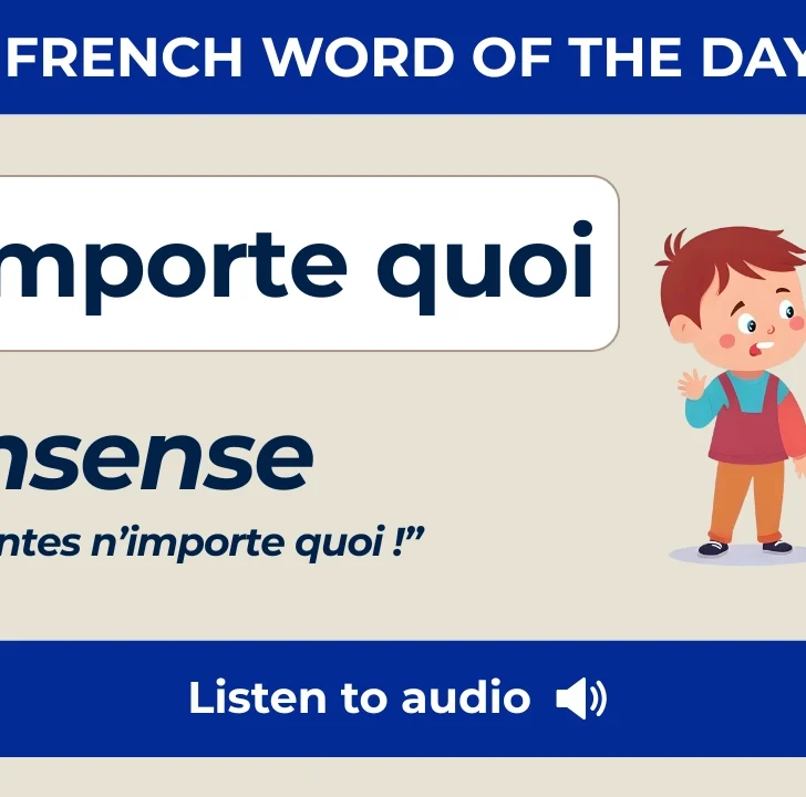 N’importe quoi — Meaning, Pronunciation, and Examples in French