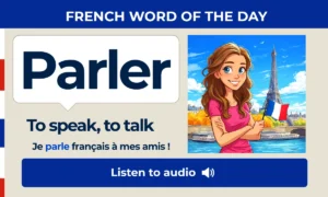 Parler – to speak, to talk – French Word of the Day
