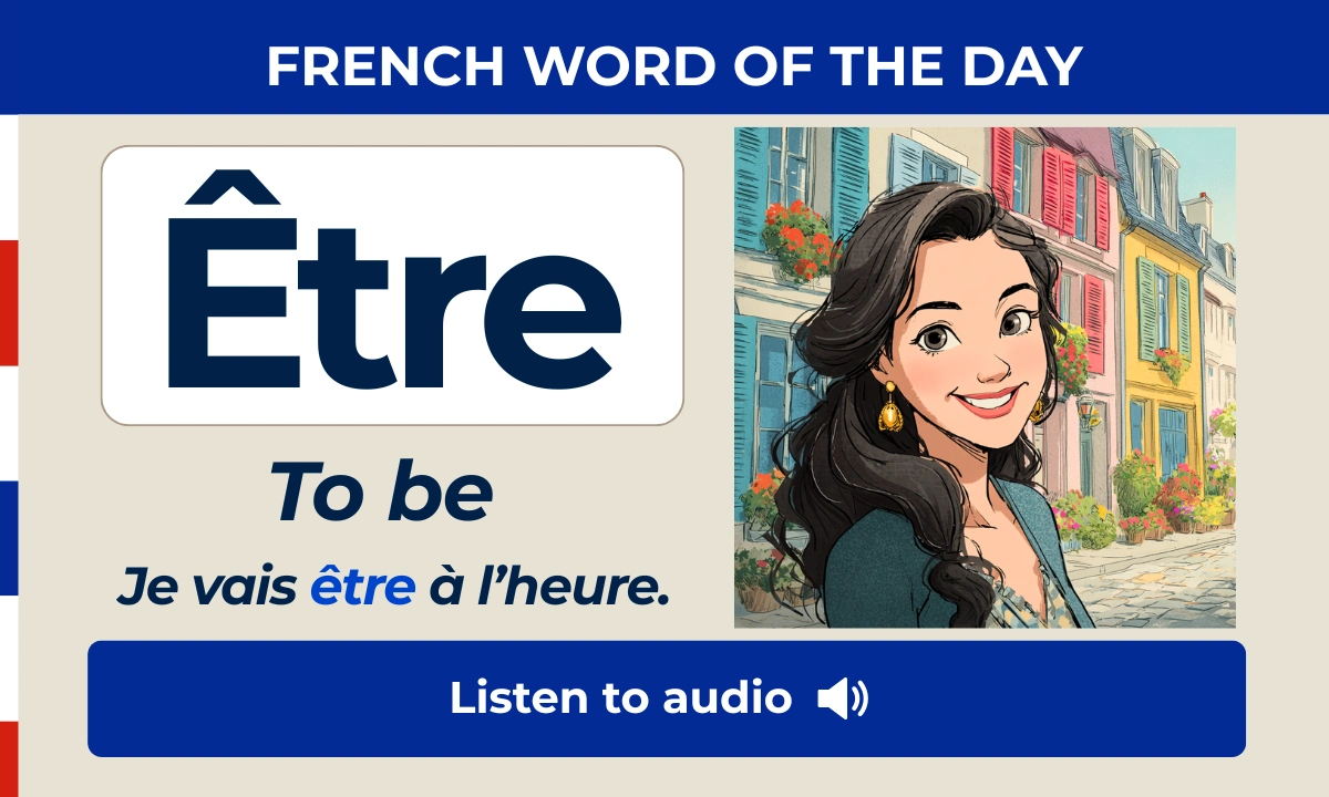 &Ecirc;tre &ndash; To be &ndash; French Word of the Day
