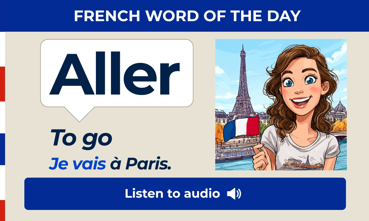 Aller – To go – French Word of the Day