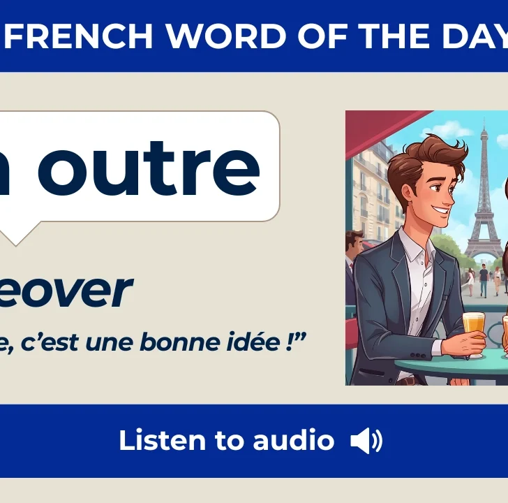 En outre — Meaning, Pronunciation, and Examples in French
