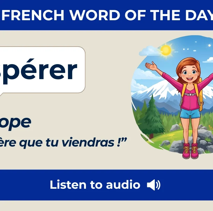 Espérer — Meaning, Pronunciation, and Examples in French