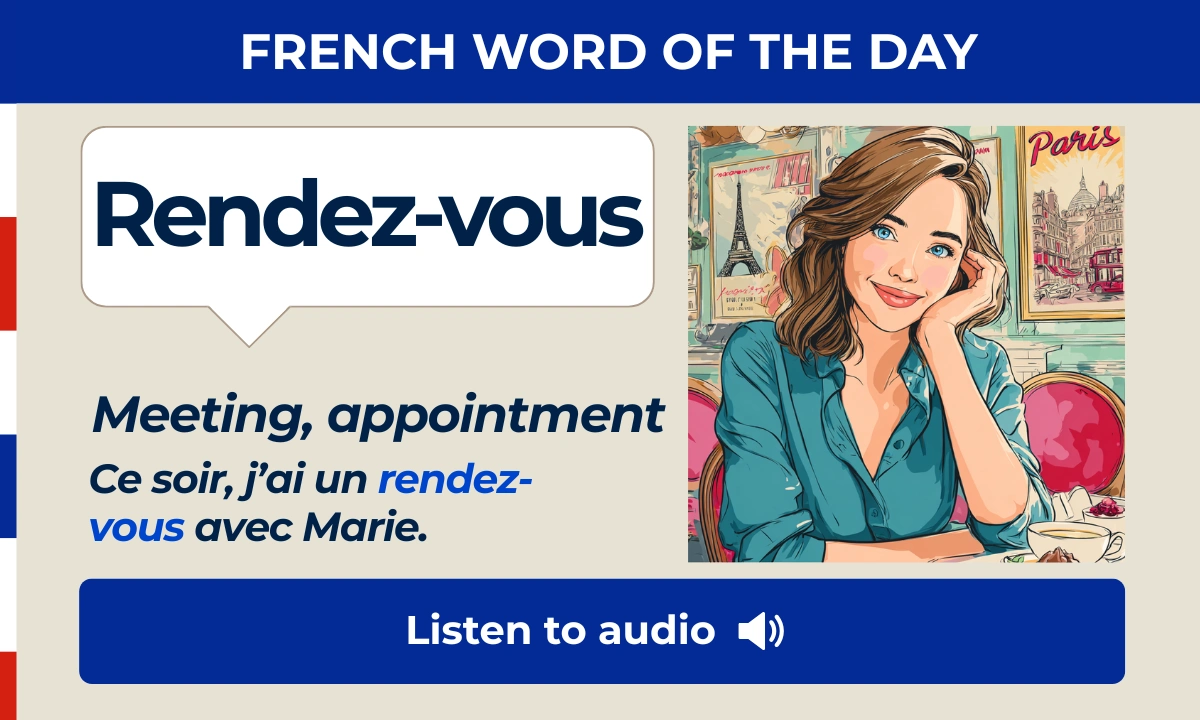 Rendez-vous – Meeting, appointment – French Word of the Day